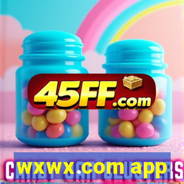 wxwx.com app